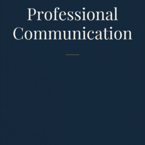 Professional Communication Essentials: Mastering Email, Meetings & Slack