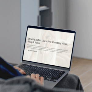 Healthy Habits Like a Pro: Mastering Water, Sleep & Stress