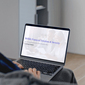 Midlife Financial Freedom & Security