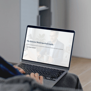 The Remote Work Survival Guide