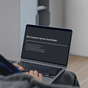Why Customer Service Tools Matter