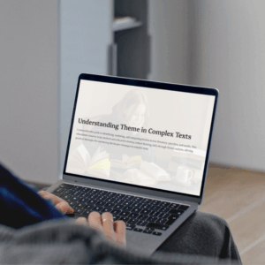 Understanding Theme in Complex Texts