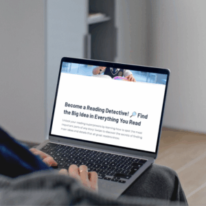 Become a Reading Detective Find the Big Idea in Everything You Read