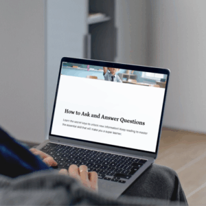 How to Ask and Answer Questions