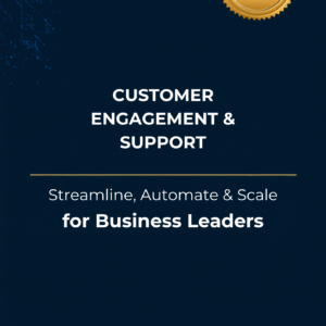 Customer Engagement & Support for Business Leadership Pro Edition